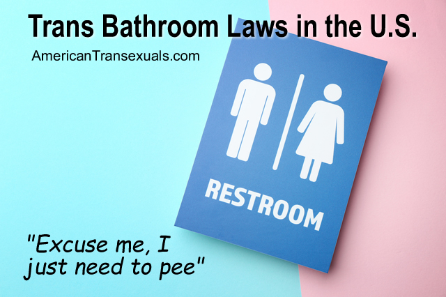 Trans Bathroom Laws in the U.S. by Amber Lynn, staff writer for AmericanTransexuals.com